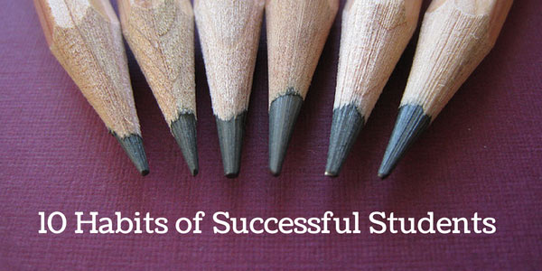 10 Habits of Successful Students List